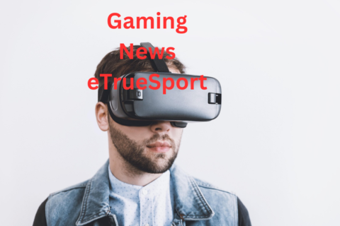 Gaming News eTrueSport