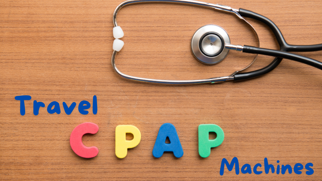 Travel CPAP machines