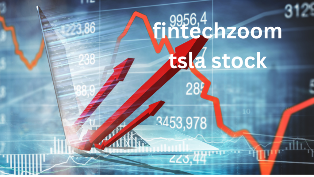 fintechzoom tsla stock